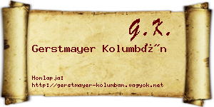 Gerstmayer Kolumbán névjegykártya